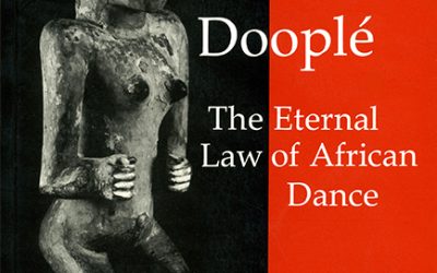 Dooplé The Eternal Law of African Dance (édition en Anglais)
