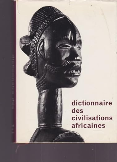 Dictionnaire des Civilisations Africaines